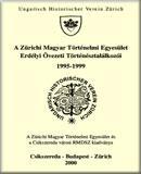 A Zürichi Magyar Történelmi Egyesület erdélyi övezeti történésztalálkozói 1995-1999