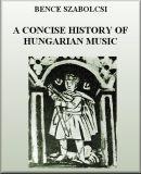 A concise history of Hungarian music