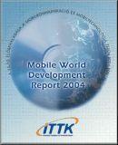 A világ előrehaladása a mobilkommunikáció és mobiltechnológia terén 2004-ben