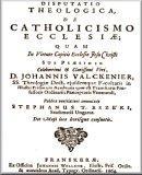 Disputatio theologica, de catholicismo ecclesiae; quam in virtute capitis ecclesiae Jesu Christi