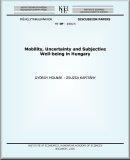 Mobility, uncertainty and subjective well-being in Hungary