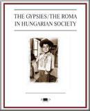 The Gypsies/the Roma in Hungarian society